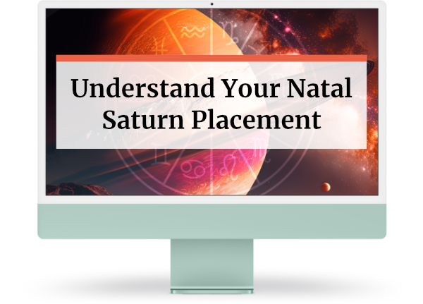 Understand Your Natal Saturn Placement text over Saturn image on iMac screen